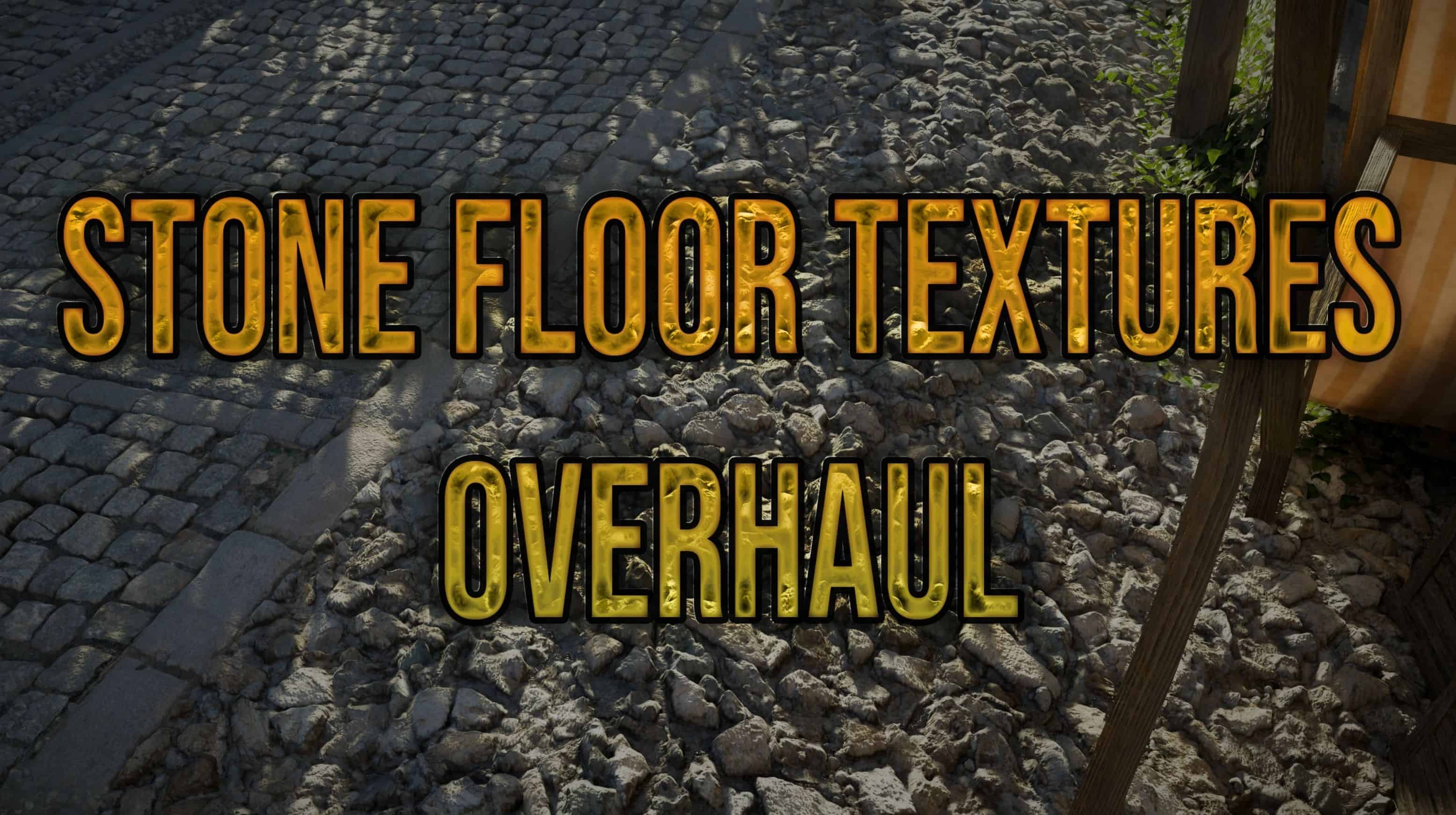 Stone Floor Textures Overhaul – Hernand v1.0