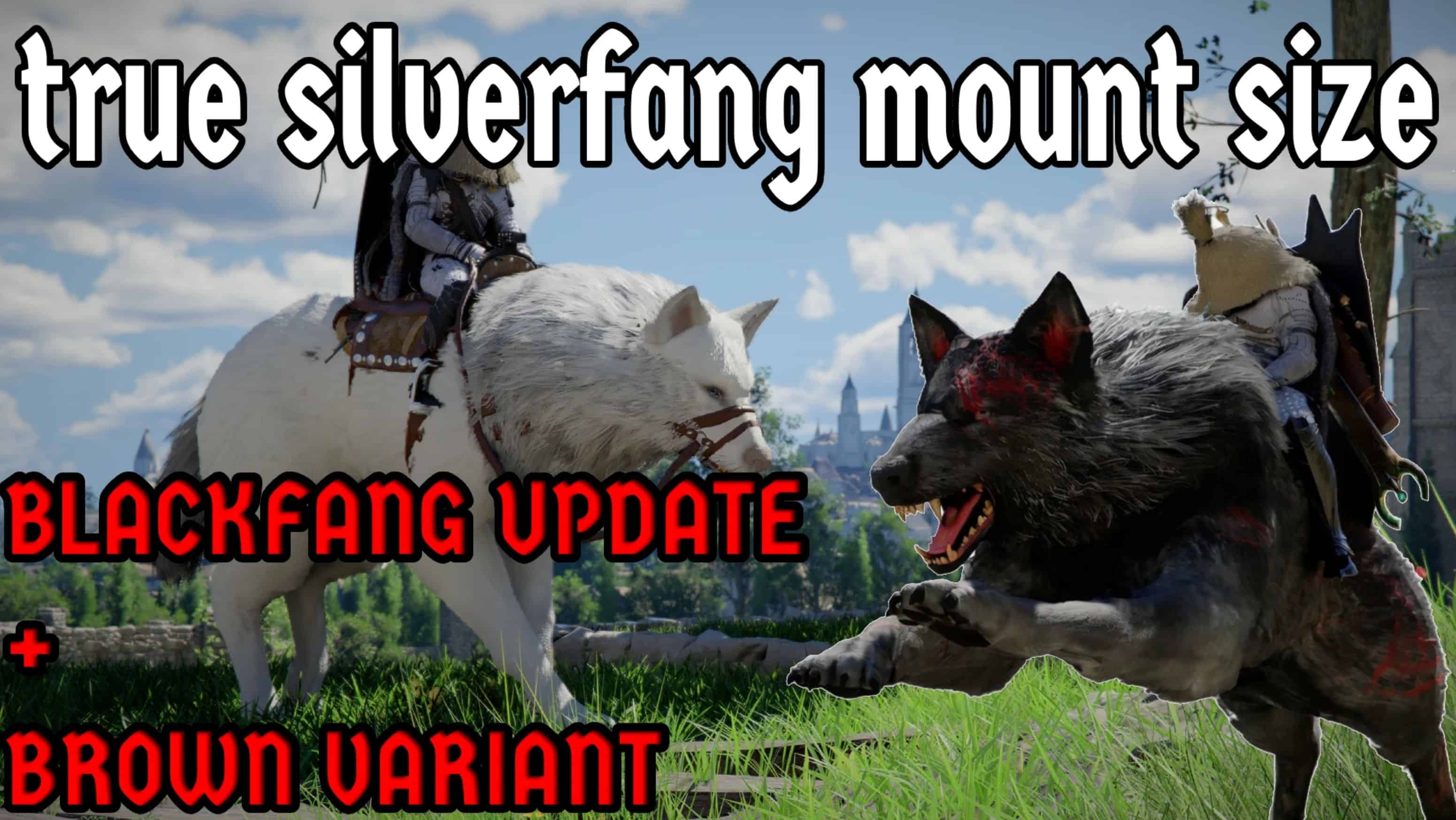 True Silverfang Mount Size – Blackfang Update v1.0