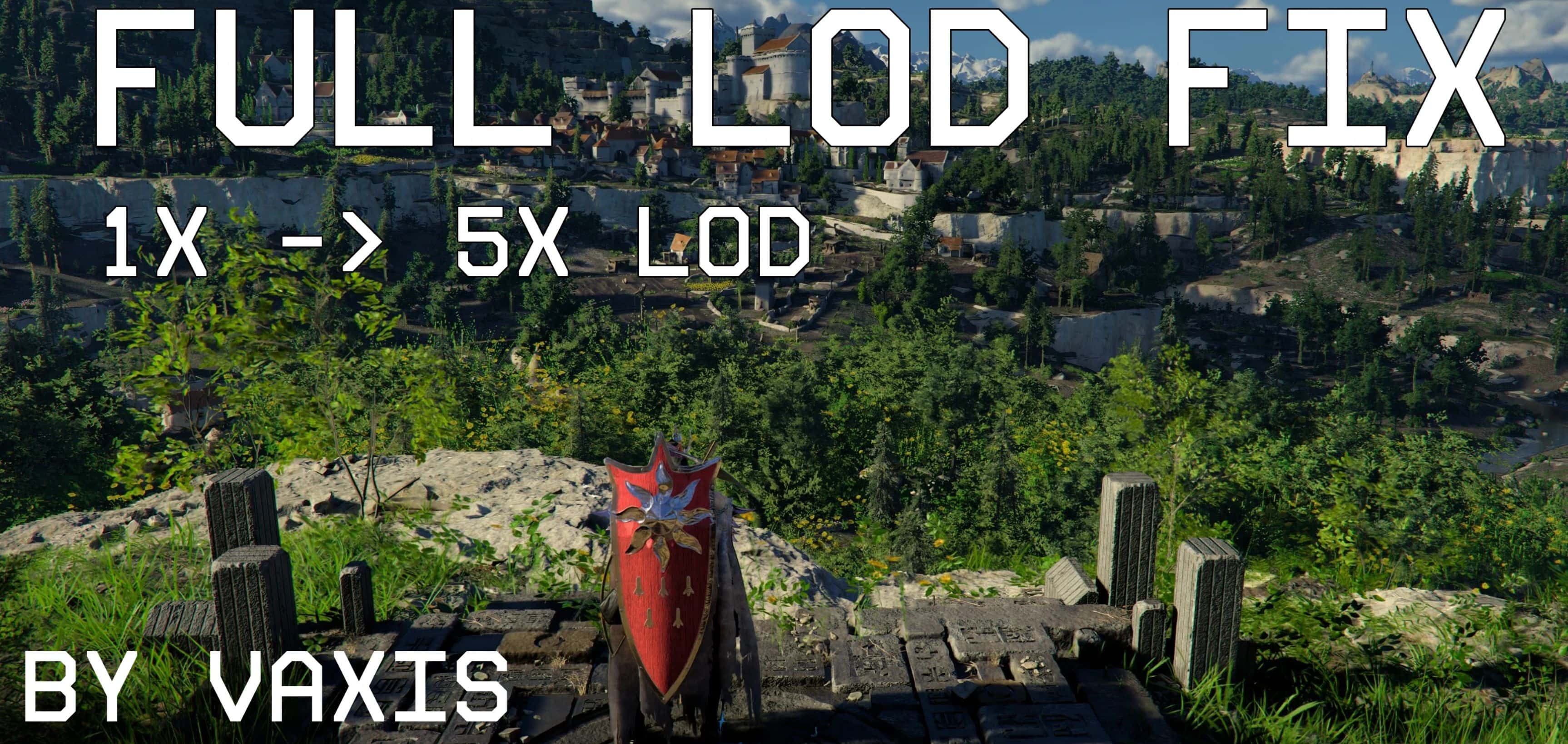 VAXIS’s Full LOD Fix (BETA) v.2.1