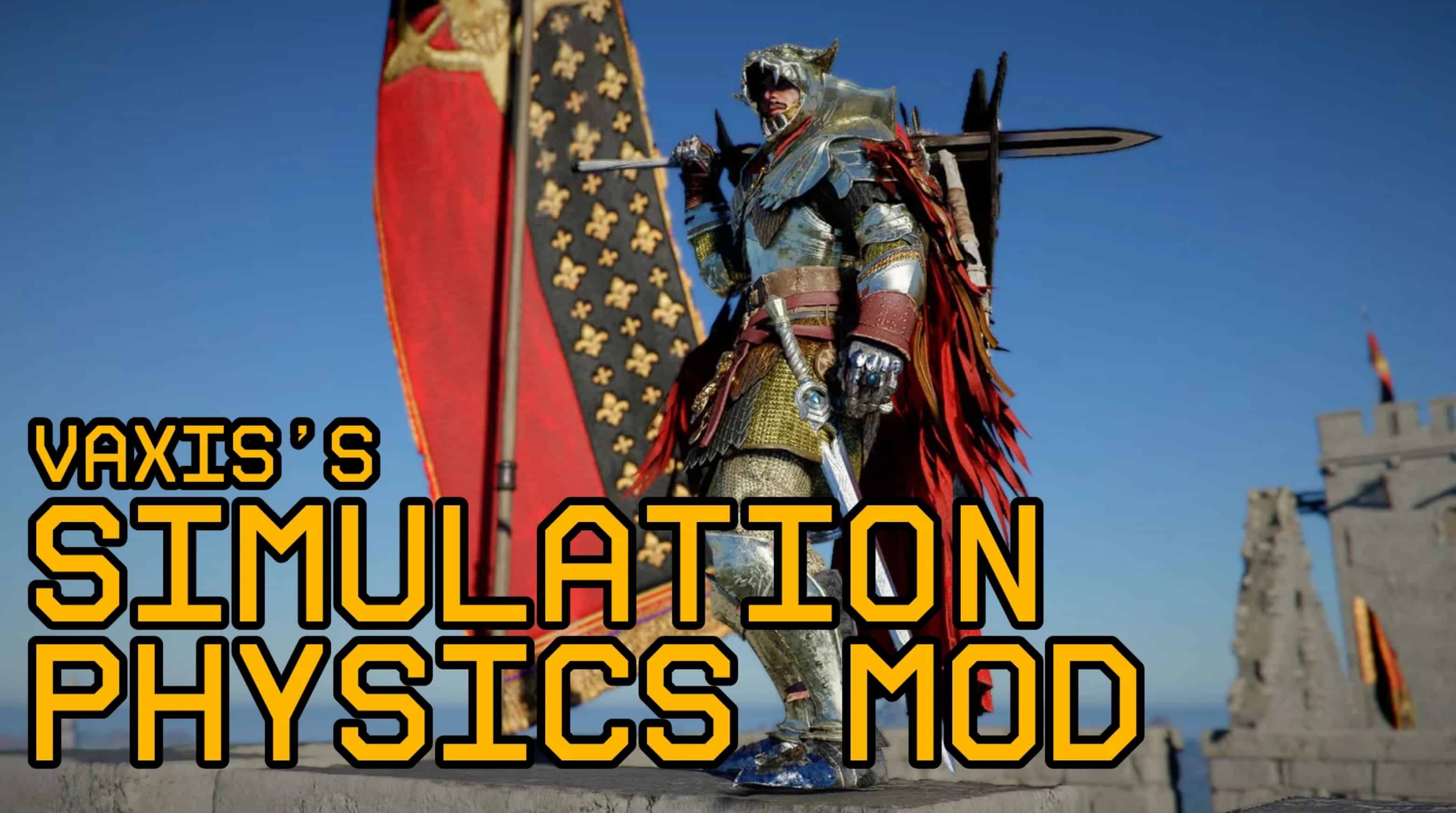VAXIS’s Simulation Physics Mod v2.0